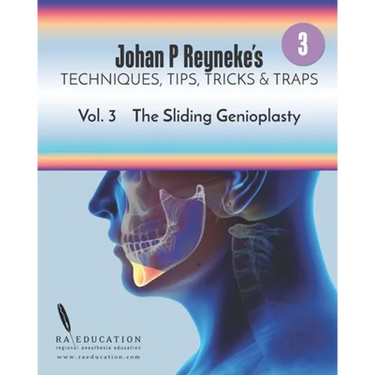 Johan P. Reyneke's Techniques, Tips, Tricks and Traps Vol 3: The Sliding Genioplasty