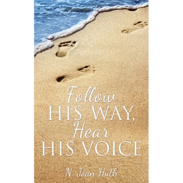 Follow His Way, Hear His Voice