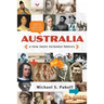 Australia - A New More Inclusive History: Highlighting neglected and forgotten stories from our past