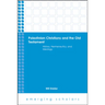 Palestinian Christians and the Old Testament: History, Hermeneutics, and Ideology