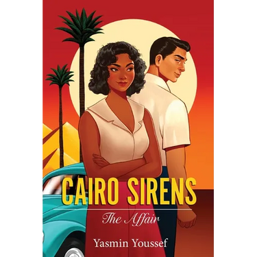 Cairo Sirens: The Affair