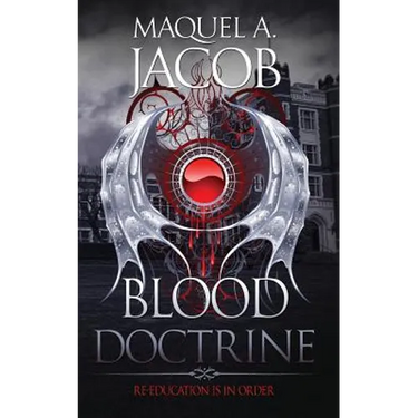 Blood Doctrine: Re-Education is in Order