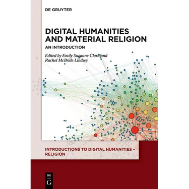 Digital Humanities and Material Religion: An Introduction
