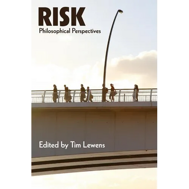 Risk: Philosophical Perspectives