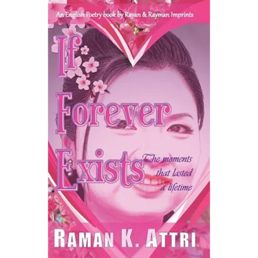 If Forever Exists: The Moments That Lasted A Lifetime