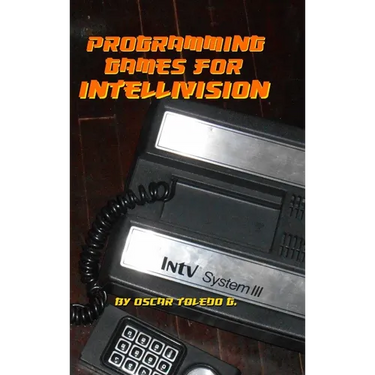 Programming Games for Intellivision