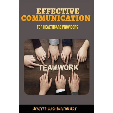 Effective Communication for Healthcare Providers