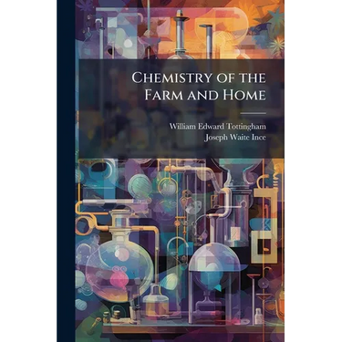 Chemistry of the Farm and Home
