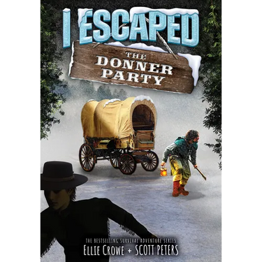 I Escaped the Donner Party