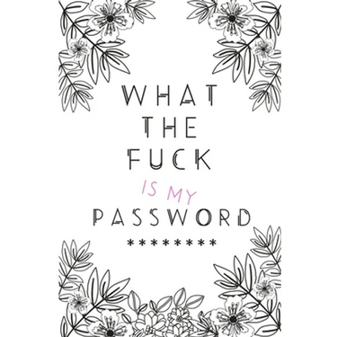 What the Fuck is my Password