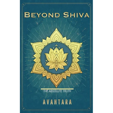 Beyond Shiva: The Absolute Truth