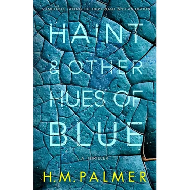 Haint & Other Hues of Blue