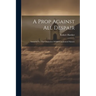A Prop Against All Despair: Intended For The Cosolation Of Self-condemned Sinners