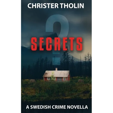Secrets?: A Swedish Crime Novella
