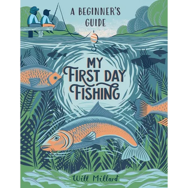 My First Day Fishing: A Beginner's Guide