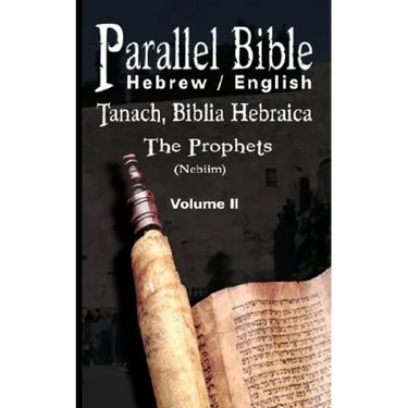 Parallel Tanakh Volume 2: The Prophets-PR-FL/OE