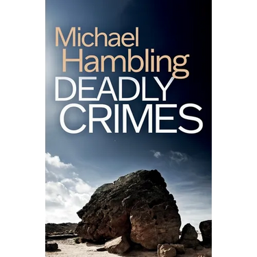 Deadly Crimes: a British crime mystery full of twists