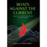 Boats Against the Current: A Sequel to F. Scott Fitzgerald's The Great Gatsby