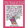 The Beauty of Trees - Adult Coloring Book: Therapy for a Busy Mind - Track Your Moods using Color
