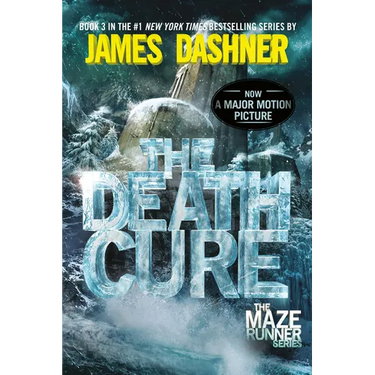 The Death Cure: Book Three of the Maze Runner Series