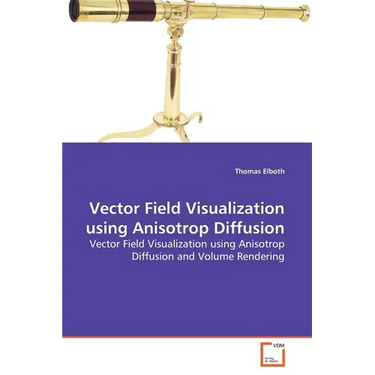 Vector Field Visualization using Anisotrop Diffusion