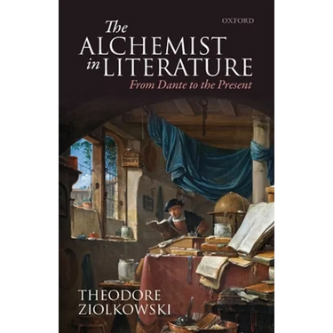 The Alchemist in Literature: From Dante to the Present