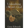 Unleashing the Word of God