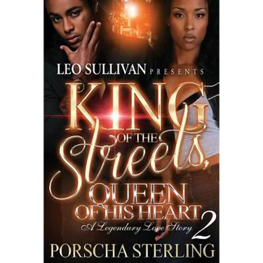 King of the Streets, Queen of His Heart 2: A Legendary Love Story