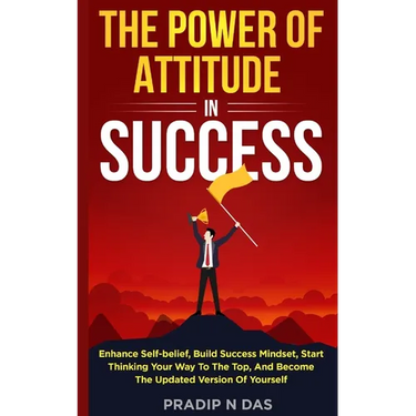 The Power of Attitude in Success