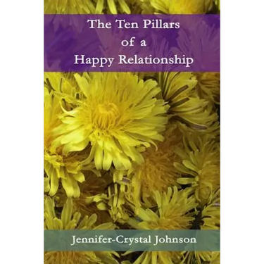 The Ten Pillars of a Happy Relationship