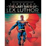 Superman: The Last Days of Lex Luthor