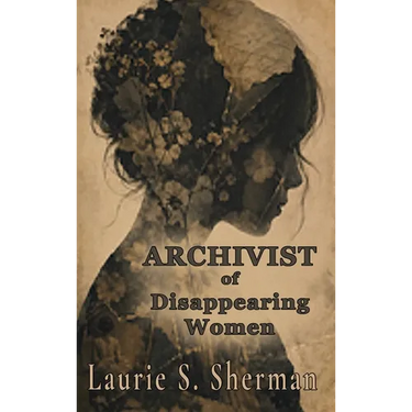 Archivist of Disappearing Women