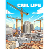 Civil Life: A Humorous Adult Coloring Book for Civil Engineers