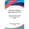 The Best American Short Stories Of 1916: And The Yearbook Of The American Short Story (1917)