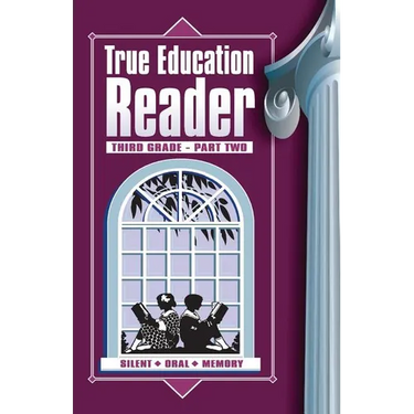 True Education Reader: Third Grade - Part Two