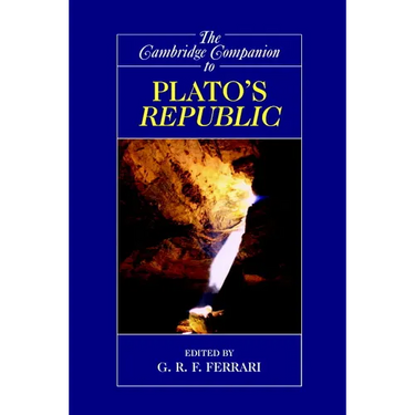 The Cambridge Companion to Plato's Republic