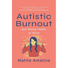 Autistic Burnout and Mental Health at Work