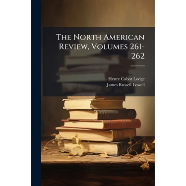 The North American Review, Volumes 261-262