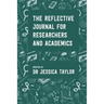 The Reflective Journal for Researchers and Academics