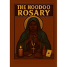 The Hoodoo Rosary