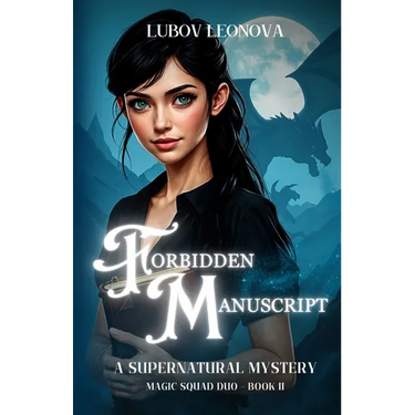 Forbidden Manuscript: A Supernatural Mystery