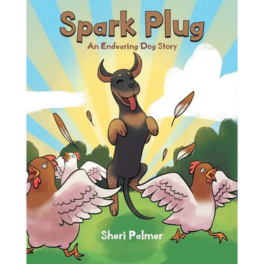 Spark Plug: An Endearing Dog Story