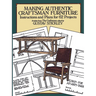 Making Authentic Craftsman Furniture: Instructions and Plans for 62 Projects