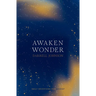 Awaken Wonder: Daily Devotions For Advent