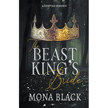 The Beast King's Bride: a Fairytale Romance