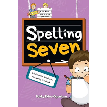 Spelling Seven: An Interactive Vocabulary and Spelling Workbook for 12-14 Years-Olds (With Audiobook Lessons)