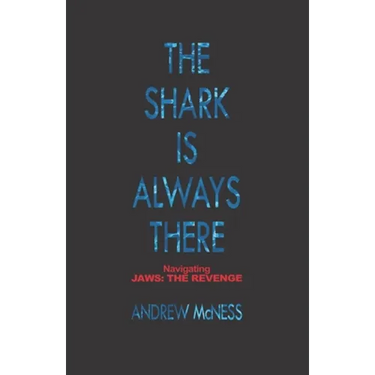 The Shark is Always There: Navigating 'Jaws: The Revenge'