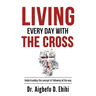 Living Every Day with the Cross: Understanding the concept of following all the way