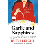 Garlic and Sapphires: The Secret Life of a Critic in Disguise