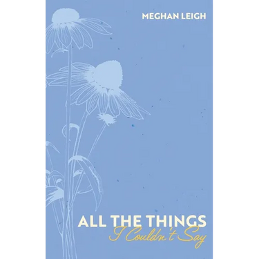 All the Things I Couldn't Say